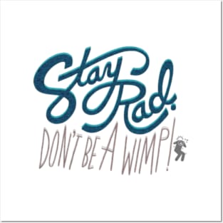 Stay Rad Don't Be Wimp Retro Radiographer X-ray Tech Graduation Posters and Art